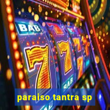 paraiso tantra sp